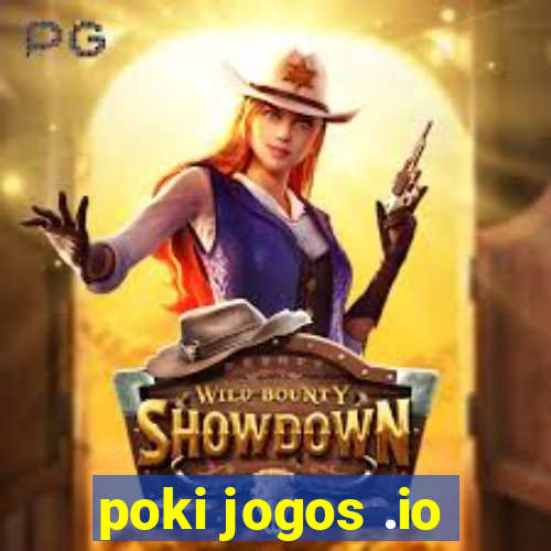 poki jogos .io